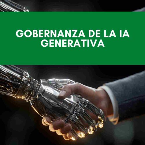 Gobernanza de la IA Generativa
